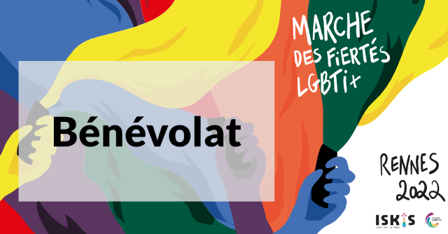 Reprise du visuel de la Marche des Fiertés LGBTI+ de Rennes 2022 - Bénévolat